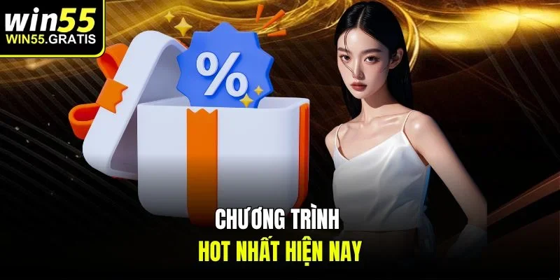 Chương trình hot nhất hiện nay