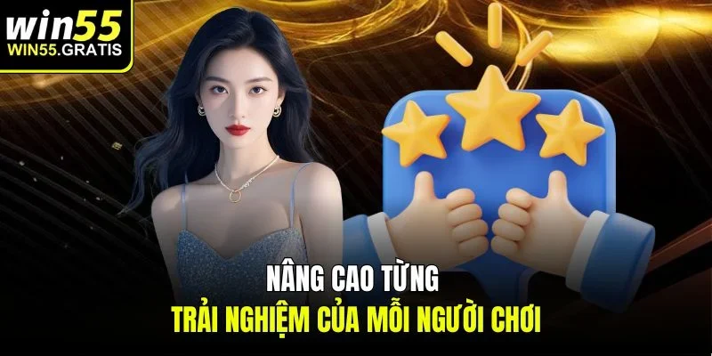 Nâng cao từng trải nghiệm của mỗi người chơi