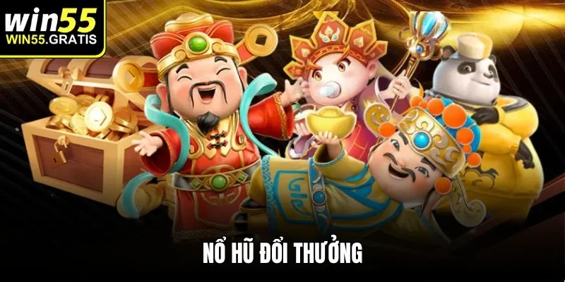 Nổ hũ đổi thưởng