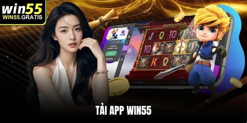 tải app win55